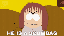 He Is A Scumbag Shelly Marsh GIF - He Is A Scumbag Shelly Marsh South Park GIFs