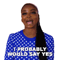 I Probably Would Say Yes Brooke Bailey Sticker - I Probably Would Say Yes Brooke Bailey Basketball Wives Los Angeles Stickers