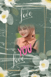a picture of a woman in a hijab with the words love you