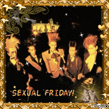 a picture of a group of men with sexual friday written on the bottom