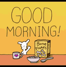 good morning bone flakes pup puppy dog