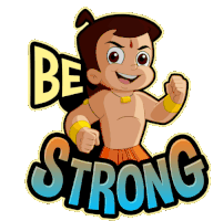 Be Strong Chhota Bheem Sticker - Be Strong Chhota Bheem Strong Raho Stickers