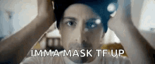 Robbery Ski Mask GIF - Robbery Ski Mask Imma Mask Tf Up GIFs