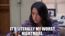 Parks And Rec April Ludgate GIF - Parks And Rec April Ludgate Its Literally My Worst Nightmare GIFs