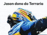 a picture of a man wearing a helmet with the words jason dono do terraria on it