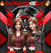 two girls are standing next to each other in front of a sign that says generasi gm