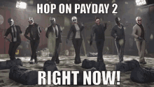 Payday Hop On Payday Right Now GIF - Payday Hop On Payday Right Now Hop On Payday GIFs