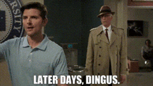 Bye Later Days GIF - Bye Later Days Dingus GIFs