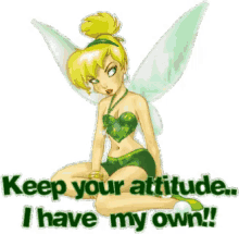 keep your attitude tinkerbell pout me mine