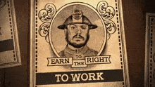 We Work To Earn The Right To Work GIF - We Work To Earn The Right To Work The Fine Print GIFs
