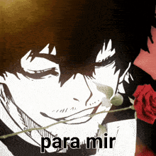 a black and white drawing of a man with a rose in his mouth and the word para mir below him