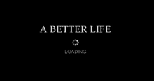 Loading A Better Life GIF - Loading A Better Life GIFs