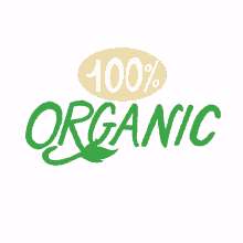organic fully organic organically grown hundred percent organic no persticides