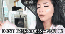 Dont Even Stress About It Dont Stress GIF - Dont Even Stress About It Dont Stress Take It Easy GIFs