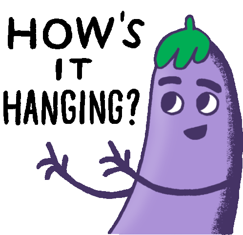 Eggplant Gesturing With Caption How'S It Hanging Sticker - Peachieand Eggie Google Hows It Hanging Stickers