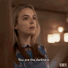 You Have Always Been The Darkness You Are The Darkness GIF - You Have Always Been The Darkness You Are The Darkness Jodie Comer GIFs