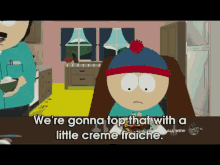 Creme Fraiche GIF - South Park Cooking Spoof GIFs