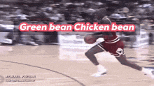 a basketball player with the words green bean chicken bean on the bottom
