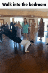 a group of people are dancing in a room with the words walk into the bedroom above them