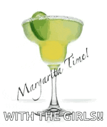 a margarita in a glass with the words `` margarita time with the girls '' written above it .