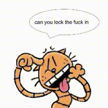 a cartoon of a cat with a speech bubble that says " are you lock the fuck in "