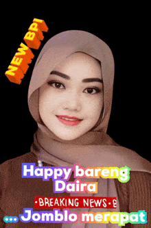 a woman wearing a hijab with the words happy bareng daria breaking news b jomblo merapat