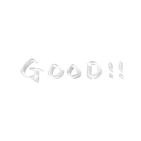 a white background with the word good written in white