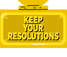 resolution keep your resolution resolutions new goals goals