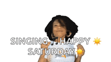 a woman is singing happy saturday with a sun in the background