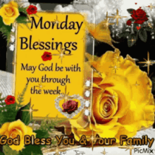 monday blessings blessed good morning