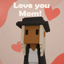 a card that says " love you mom " with a girl in a hat
