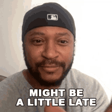 Might Be A Little Late David Ramsey GIF - Might Be A Little Late David Ramsey Cameo GIFs