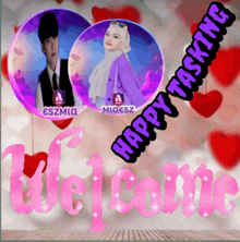 a picture of a man and a woman with the words welcome and happy tasking