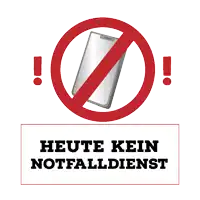 a sign that says " heute kein notfalldienst " with a cell phone in a red circle