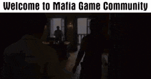 two men standing in a room with the words welcome to mafia game community