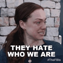 They Hate Who We Are Shannon Spencer GIF - They Hate Who We Are Shannon Spencer Fbi International GIFs
