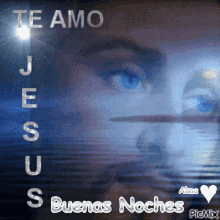 Te Amo Jesus GIF - Te Amo Jesus Buenas Noches GIFs