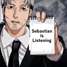 a man in a suit and tie is holding up a notepad that says sebastian is listening