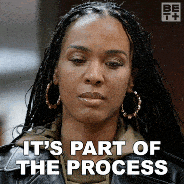 a picture of a woman with the words it 's part of the process behind her