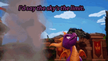 Spyro Id Say The Skys The Limit GIF - Spyro Id Say The Skys The Limit Spyro Reignited Trilogy GIFs