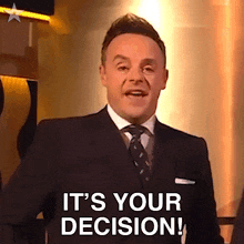 It'S Your Decision Ant Mcpartlin GIF