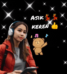 a woman wearing headphones with the words asik keren written above her