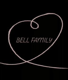 Bell Family Love GIF - Bell Family Love Heart GIFs