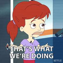 That'S What We'Re Doing Jessi Glaser GIF - That'S What We'Re Doing Jessi Glaser Big Mouth GIFs