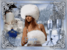 a picture of a woman in a fur hat with the words bonne soirée written on the bottom
