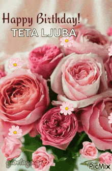 a bouquet of pink roses with the words happy birthday teta ljuba on it