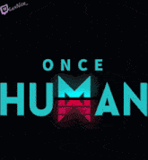 Once Human Game GIF - Once Human Game Intro GIFs