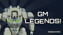 Robohero Gm GIF - Robohero Gm Legends GIFs