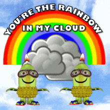 You'Re The Rainbow In My Cloud GIF