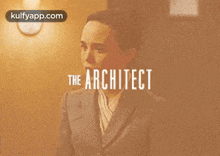 The Architect.Gif GIF - The Architect Person Human GIFs